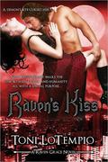 Raven's Kiss (Raven Grace #1) by Toni LoTempio