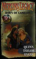 Dawn of Camelot (Merlin's Legacy #5) by Quinn Taylor Evans