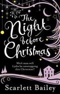 The Night Before Christmas by Scarlett Bailey