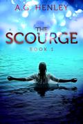 The Scourge by A.G. Henley