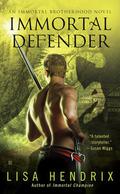 Immortal Defender (Immortal Brotherhood #4) by Lisa Hendrix