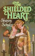 The Shielded Heart (l'Eau Clair Chronicles #5) by Sharon Schulze