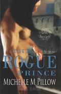 The Rogue Prince by Michelle M. Pillow