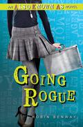 Going Rogue (Also Known As #2) by Robin Benway