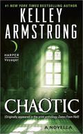 Chaotic by Kelley Armstrong