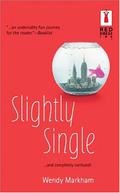 Slightly Single (Slightly #1) by Wendy Markham