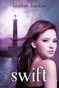 Swift (Swift #1) by Heather London