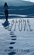 Alone (The Girl in the Box #1) by Robert J. Crane