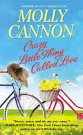 Crazy Little Thing Called Love (Everson, Texas #2) by Molly Cannon
