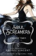Soul Screamers Volume Two by Rachel Vincent
