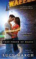 That Touch of Magic (Nodaway Falls #2) by Lucy March