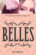 Belles (Belles #1) by Jen Calonita