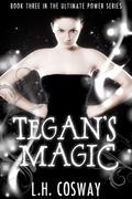 Tegan's Magic by L.H. Cosway