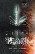 City of Blaze (The Fireblade Array #1) by H.O. Charles