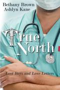 True North (Lost Boys and Love Letters #1) by Bethany Brown