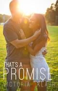That's a Promise by Victoria Klahr
