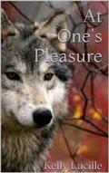 At One's Pleasure by Kelly Lucille