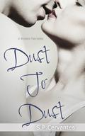 Dust to Dust (A Broken Fairy Tale #1) by S.P. Cervantes