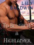 To Bewitch a Highlander by Lily Baldwin