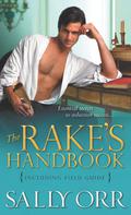 The Rake's Handbook: Including Field Guide (The Rake's Handbook #1) by Sally Orr