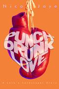 Punch-Drunk Love (Love's Landscapes) by Nico Jaye