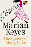 The Mystery of Mercy Close (Walsh Family #5) by Marian Keyes