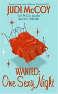 Wanted: One Sexy Night (Starlight Trilogy #3) by Judi McCoy