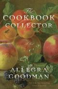 The Cookbook Collector by Allegra Goodman