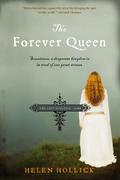 The Forever Queen (The Saxon Series #1) by Helen Hollick