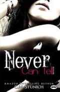 Never Can Tell by C.M. Stunich