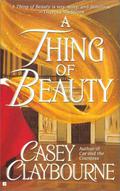 A Thing of Beauty by Casey Claybourne