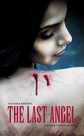The Last Angel (Kayla Steele #2) by Natasha Rhodes