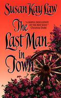 The Last Man in Town by Susan Kay Law