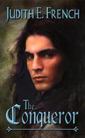 The Conqueror (Alexander Trilogy #1) by Judith E. French