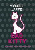 Bad Kitty (Bad Kitty #1) by Michele Jaffe
