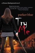 Try Me (Demon Underground #2) by Parker Blue
