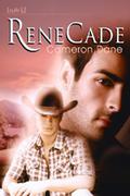 ReneCade by Cameron Dane