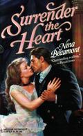 Surrender the Heart by Nina Beaumont