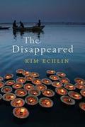 Disappeared,The by Kim Echlin