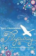 Flyaway by Lucy Christopher