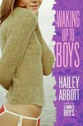 Waking Up to Boys by Hailey Abbott