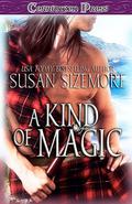 A Kind of Magic by Susan Sizemore