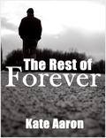 The Rest of Forever (Love is Always Write) by Kate Aaron