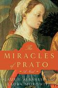 The Miracles of Prato by Laurie Lico Albanese