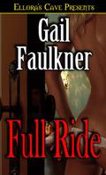Full Ride (Ghost Unit #1) by Gail Faulkner