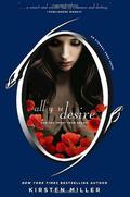 All You Desire (Eternal Ones #2) by Kirsten Miller