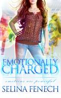 Emotionally Charged (Empath Chronicles #1) by Selina Fenech