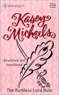 The Ruthless Lord Rule (Regency Trilogy #1) by Michelle Kasey