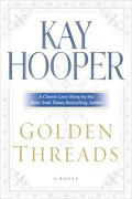 Golden Threads by Kay Hooper