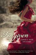 Forgiven (Faithful #2) by Janet Fox